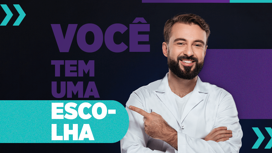 Você tem uma escolha