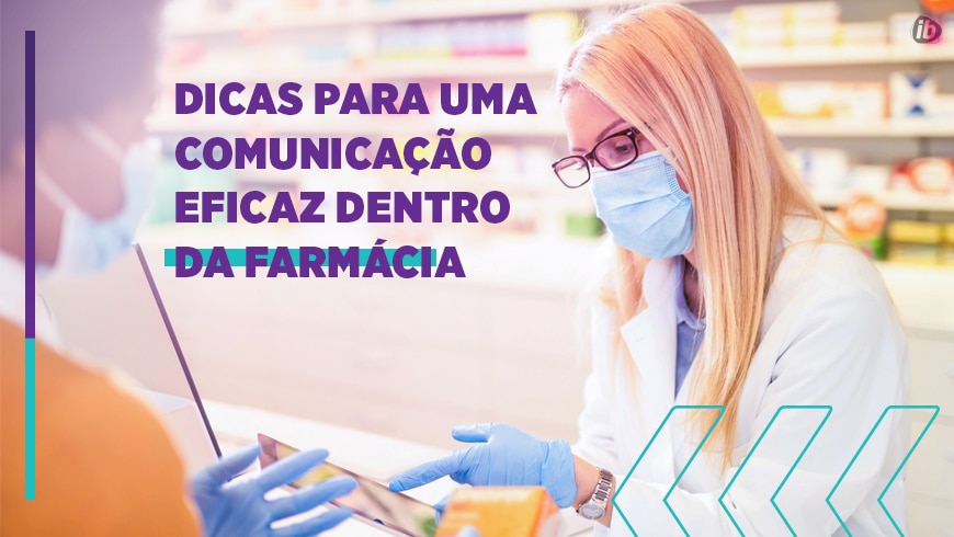 Dicas para uma comunicação eficaz dentro da farmácia